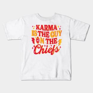 Karma is the Guy on the Chiefs Ver.3 Kids T-Shirt